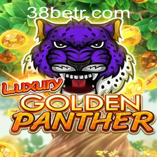 Discovering the Thrills of LUXURYGOLDENPANTHER at 38bet